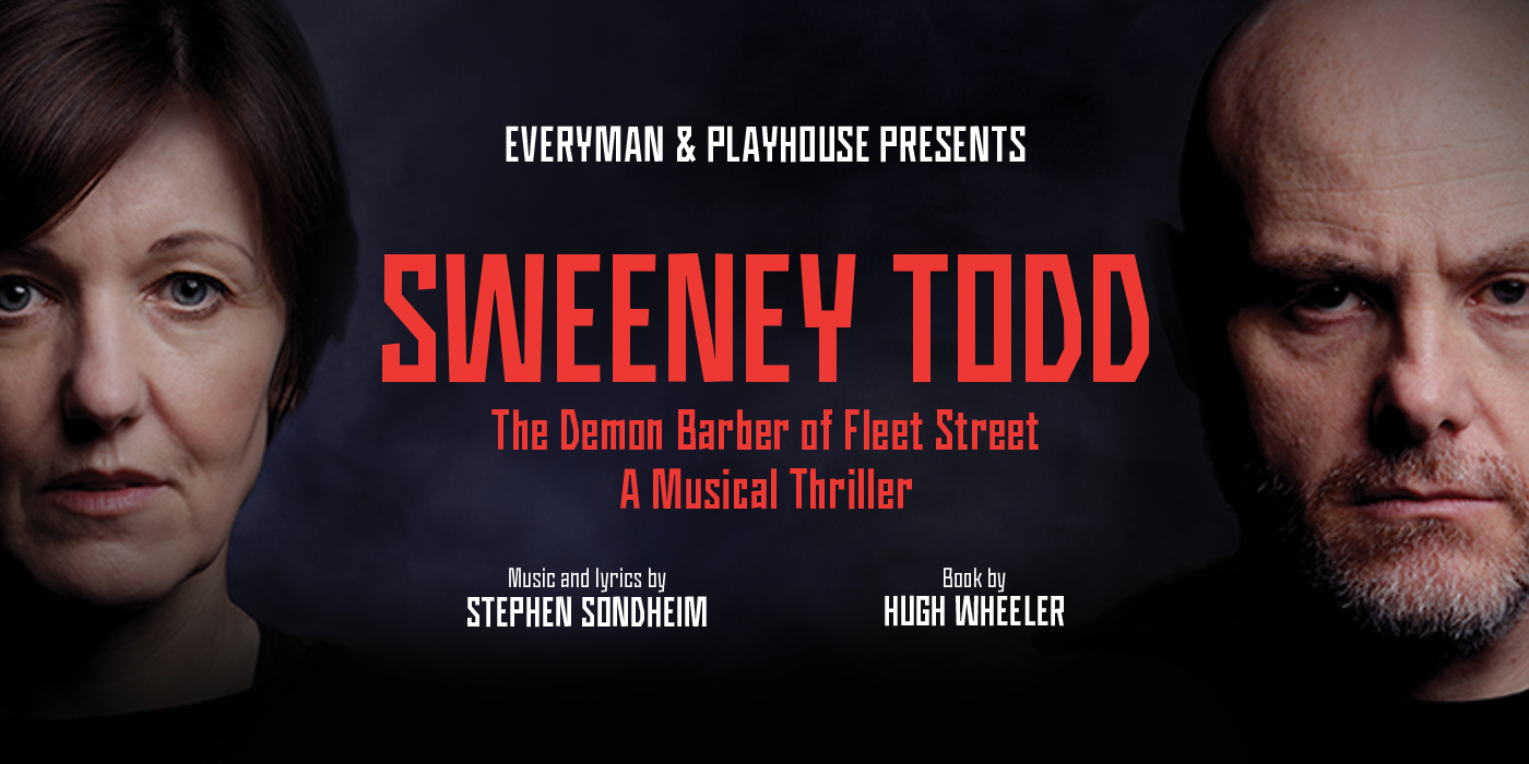 Sweeney Todd, at the Everyman, Fri 12 Apr to Sat 18 May 2019