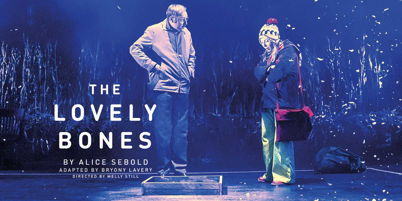 The Lovely Bones | Everyman Liverpool